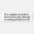 Search for lesser evil bumper stickers Libertarian