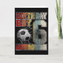 Search for 6 year old birthday cards Soccer