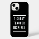 Search for teach iphone cases Inspirational quote