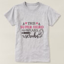 Search for medical hero tshirts Nurse