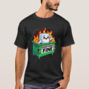 Search for dumpster fire tshirts Funny