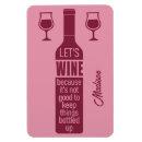 Search for funny wine magnets Quote