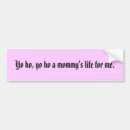 Search for mummies bumper stickers Mummy