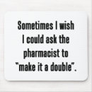 Search for pharmacist mousepads Prescription