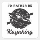 Search for funny kayaking stickers Paddle