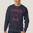 Search for depressed hoodies Sad