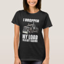 Search for lot lizard tshirts Dropped
