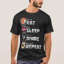 Search for eat sleep anime repeat tshirts Sushi