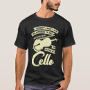 Search for violoncello tshirts Cello player