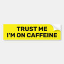 Search for caffeinated bumper stickers Barista