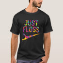 Search for dental floss tshirts Hygienist