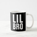 Search for lil bro mugs For him