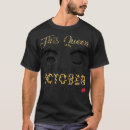Search for queens are born in october tshirts Funny