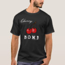 Search for bomb tshirts Cherries