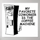 Search for co worker posters Coffee