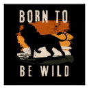 Search for born to be wild posters Animal