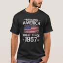Search for making america great since tshirts 1957