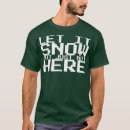 Search for lets ski tshirts Snowboard