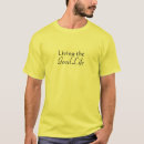 Search for good life tshirts Humour