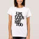 Search for jealous tshirts Quote