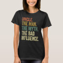 Search for fun uncle tshirts Bad