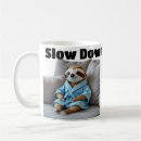 Search for slow down mugs Funny