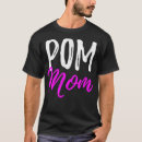Search for pom mom tshirts Mummy