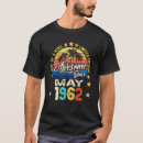 Search for awesome since 1962 tshirts May