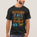 Search for 30th wedding anniversary tshirts Married