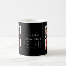 Search for funny selfie mugs Trendy