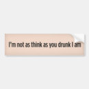 Search for drunk bumper stickers Funny