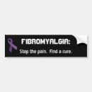 Search for pain bumper stickers Fibromyalgia
