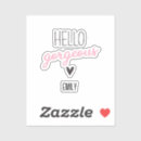 Search for hello gorgeous stickers Beautiful