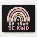 Search for special mousepads Be kind