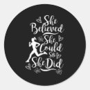 Search for believed stickers She believed she could