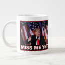 Search for miss me yet mugs Conservative