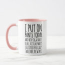 Search for pants mugs Mum