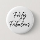 Search for forty badges Forty and fabulous