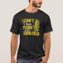 Search for maize tshirts Agriculture