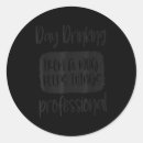 Search for funny drinking quotes stickers Modern