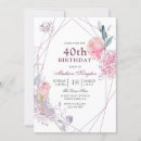 Search for geometric 40th birthday invitations Floral