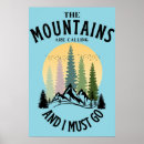 Search for the mountains are calling posters And i must go