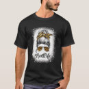 Search for messy bun tshirts Cute