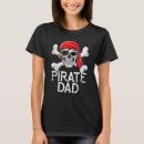 Search for pirate flag tshirts Dad