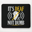 Search for american sign language mousepads Deaf