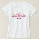 Search for blame tshirts I voted for kamala
