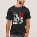 Search for age 21 tshirts Years
