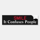 Search for smile bumper stickers Grin