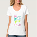 Search for la dolce vita tshirts The good life