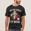 Search for hold my beer tshirts Drunk